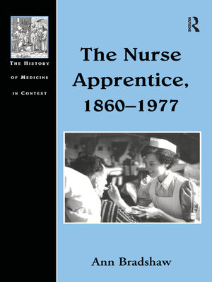 cover image of The Nurse Apprentice, 1860–1977